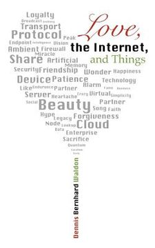 portada Love, the Internet, and Things