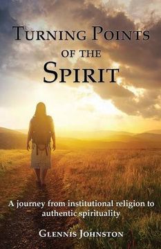 portada Turning Points of the Spirit: A journey from institutional religion to authentic spirituality