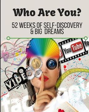 portada Who are You?: 52 Weeks of Self-Discovery and Big Dreams (in English)