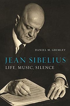 portada Jean Sibelius: Life, Music, Silence (en Inglés)