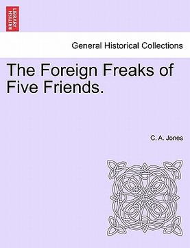portada the foreign freaks of five friends. (en Inglés)