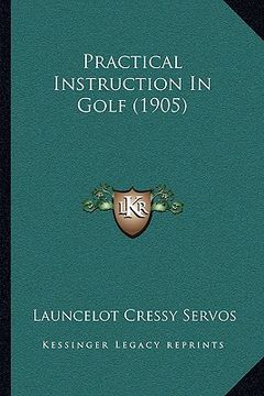 portada practical instruction in golf (1905) (in English)