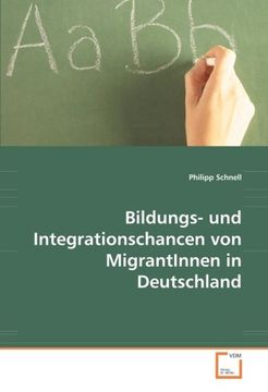 portada Bildungs- und Integrationschancen von MigrantInnen in Deutschland