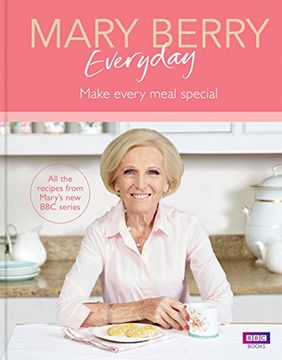 portada Mary Berry Everyday: Make Every Meal Special