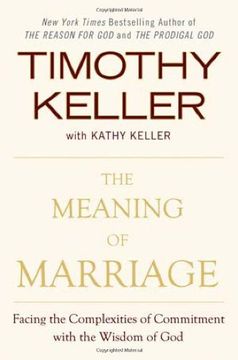 portada El Significado de Matrimonio Hacia la Complejidades de Compromiso con la Sabiduría de Dios por Timothy Keller [Dutton Adulto, 2011] (Tapa Dura) (en Inglés)