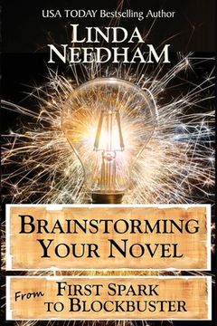 portada Brainstorming Your Novel: From First Spark to Blockbuster (en Inglés)