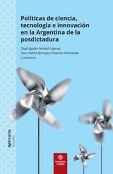portada Politicas de Ciencia Tecnologia e Innovacion en la Argentina de la Posdictadura