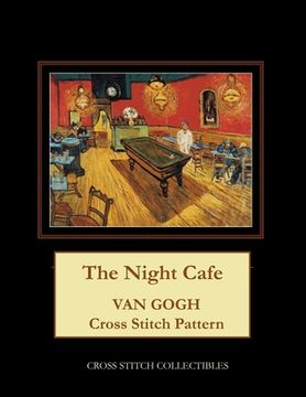 portada The Night Cafe: Van Gogh Cross Stitch Pattern (in English)