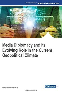 portada Media Diplomacy and Its Evolving Role in the Current Geopolitical Climate (Advances in Electronic Government, Digital Divide, and Regional Development)