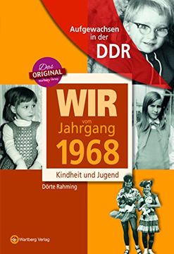 portada Aufgewachsen in der ddr - wir vom Jahrgang 1968 - Kindheit und Jugend: 50. Geburtstag (in German)
