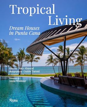 portada Tropical Living: Dream Houses in Punta Cana (en Inglés)