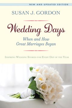 portada Wedding Days: When and how Great Marriages Began (en Inglés)