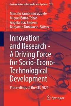 portada Innovation and Research - A Driving Force for Socio-Econo-Technological Development: Proceedings of the Ci3 2021 (in English)