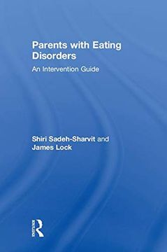 portada Parents With Eating Disorders: An Intervention Guide (en Inglés)