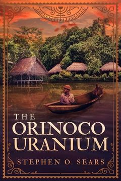 portada The Orinoco Uranium (in English)