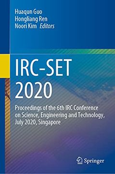 portada Irc-Set 2020: Proceedings of the 6th irc Conference on Science, Engineering and Technology, July 2020, Singapore (en Inglés)