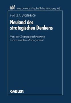 portada Neuland Des Strategischen Denkens: Von Der Strategietechnokratie Zum Mentalen Management (en Alemán)