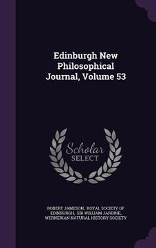 portada Edinburgh New Philosophical Journal, Volume 53