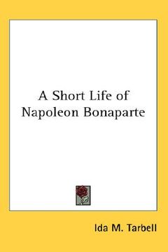 portada a short life of napoleon bonaparte (in English)