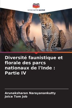 portada Diversité faunistique et florale des parcs nationaux de l'Inde: Partie IV (en Francés)