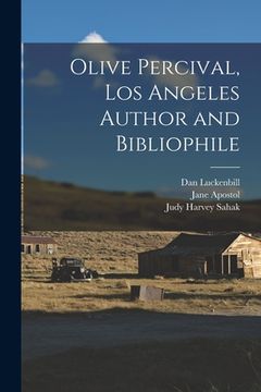 portada Olive Percival, Los Angeles Author and Bibliophile (en Inglés)