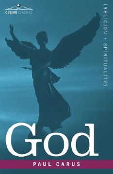 portada god: an enquiry into the nature of man's highest ideal and a solution of the problem from the standpoint of science (en Inglés)