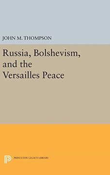 portada Russia, Bolshevism, and the Versailles Peace (Princeton Legacy Library) (en Inglés)