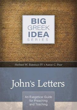 portada John's Letters: An Exegetical Guide for Preaching and Teaching (Big Greek Idea) (en Inglés)