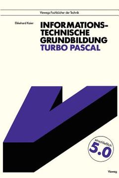 portada Informationstechnische Grundbildung Turbo Pascal: Mit Vollständiger Referenzliste (in German)