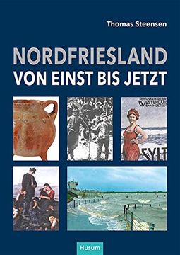 portada Nordfriesland - von Einst bis Jetzt (en Alemán)