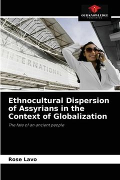 portada Ethnocultural Dispersion of Assyrians in the Context of Globalization (en Inglés)