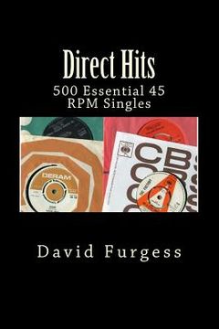 portada Direct Hits: 500 Essential 45 RPM Singles (en Inglés)