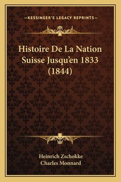 portada Histoire De La Nation Suisse Jusqu'en 1833 (1844) (in French)