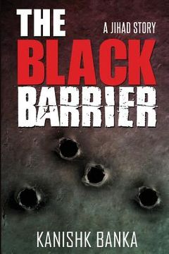 portada The Black Barrier: A Jihad Story (en Inglés)