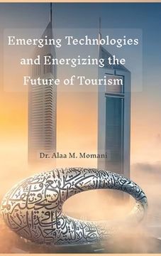 portada Emerging Technologies and Energizing the Future of Tourism