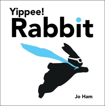 portada Yippee! Rabbit (jo Ham's Rabbit) (en Inglés)
