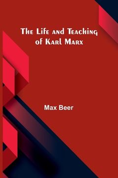 portada The life and teaching of Karl Marx (in English)