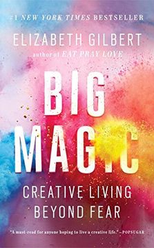 portada Big Magic: Creative Living Beyond Fear 