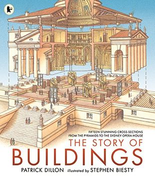 portada The Story of Buildings: Fifteen Stunning Cross-Sections From the Pyramids to the Sydney Opera House (en Inglés)