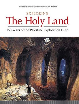 portada Exploring the Holy Land: 150 Years of the Palestine Exploration Fund (en Inglés)