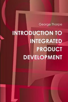 portada Introduction to Integrated Product Development (en Inglés)