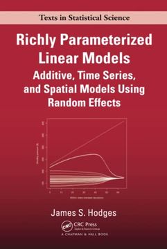 portada Richly Parameterized Linear Models: Additive, Time Series, and Spatial Models Using Random Effects (en Inglés)