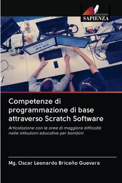 portada Competenze di programmazione di base attraverso Scratch Software (en Italiano)