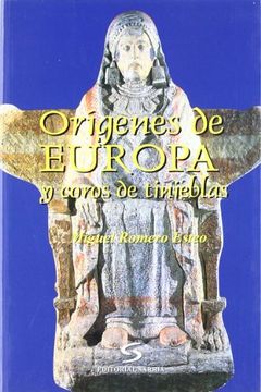 portada Orígenes de Europa y coros de tinieblas (Ensayo) (in Spanish)