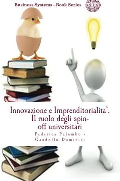 portada Innovazione e Imprenditorialita'.: Il ruolo degli spin-off universitari (Business Systems) (Volume 1) (Italian Edition)