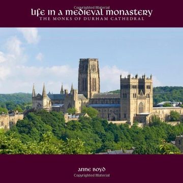 portada Life in a Medieval Monastery: The Monks of Durham Cathedral