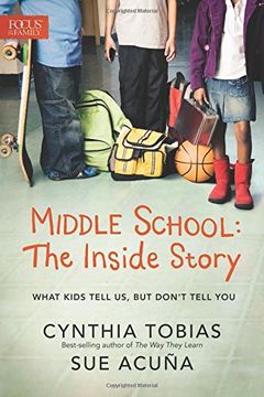 portada Middle School: The Inside Story: What Kids Tell Us, But Don't Tell You (en Inglés)