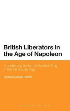 portada british liberators in the age of napoleon: volunteering under the spanish flag in the peninsular war