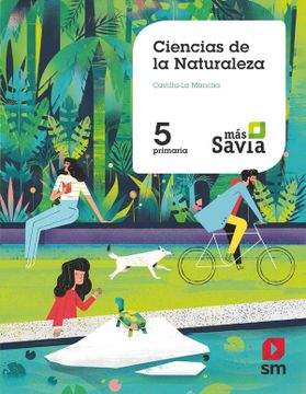 portada Ciencias de la Naturaleza. 5 Primaria. Más Savia. Castilla la Mancha (in Spanish)