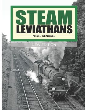 portada Steam Leviathans: British Railways steam - the final years (en Inglés)